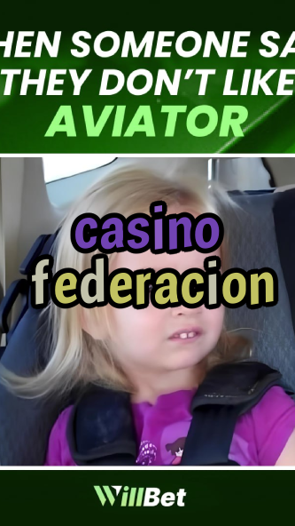 casino federacion-azartmaniacasino.igamblingorder.com